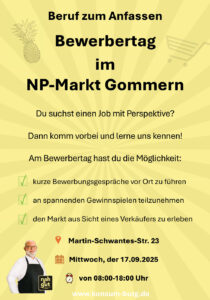 Ort: NP-Markt Gommern, Martin-Schwantes-Straße 23 📅 Datum: Mittwoch, 17.09.2025 🕗 Uhrzeit: 8:00 – 18:00 Uhr 👉 Jetzt vorbeikommen und durchstarten – Ihre Zukunft beginnt hier!
